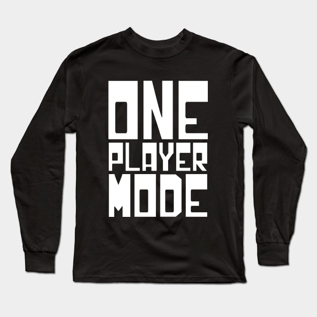 ONE PLAYER MODE Long Sleeve T-Shirt by tinybiscuits